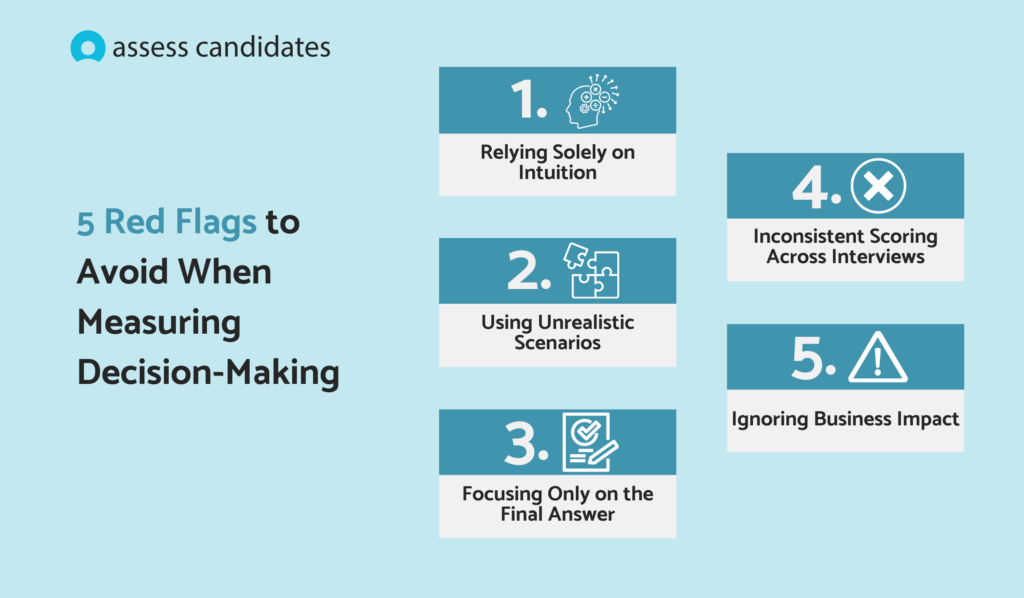 Red flags to avoid while measuring decision making