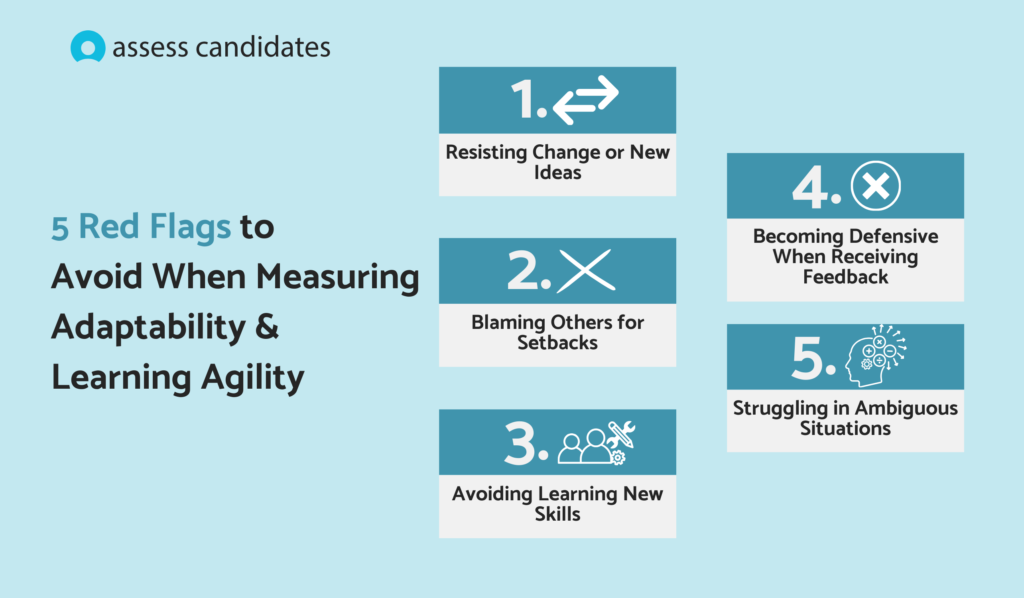 What to avoid when measuring adaptability and learning agility skills in candidates?