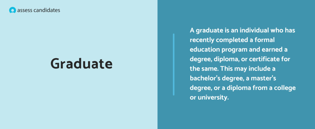 Who is a graduate?
