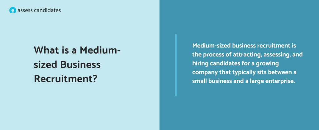 What is a medium-sized business recruitment