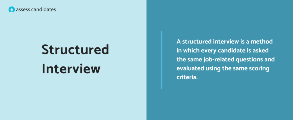 What is a structured interview
