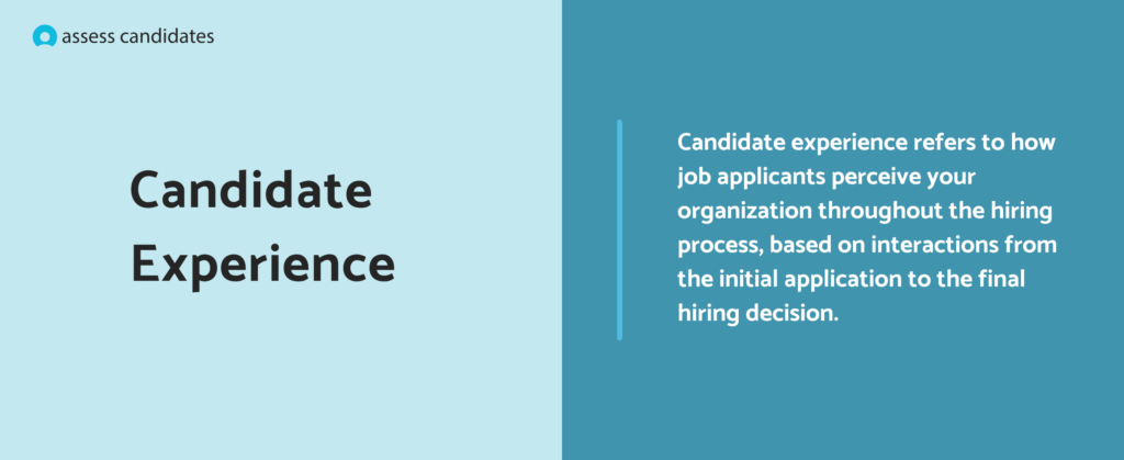 What is candidate experience?