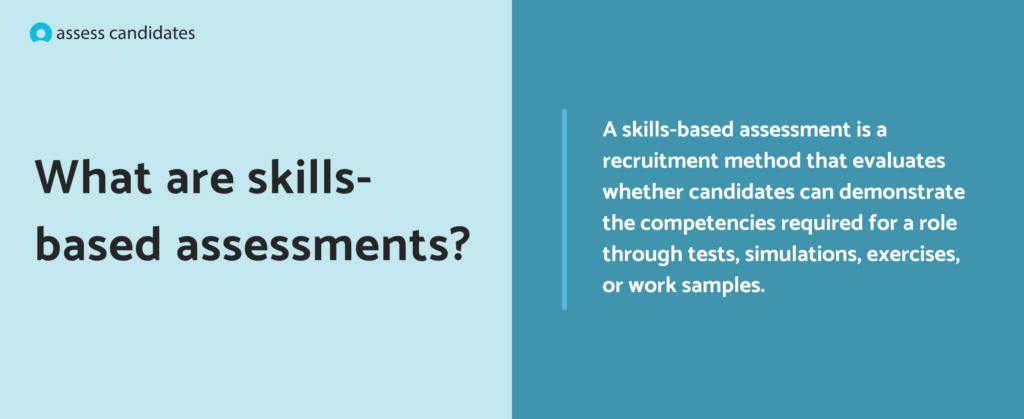 What are skills-based assessments