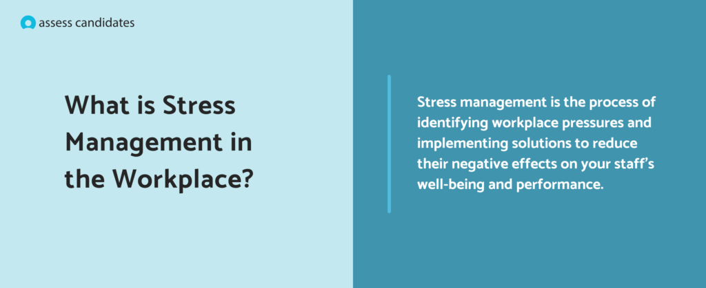 What is stress management in the workplace