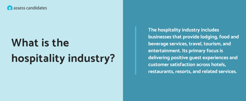 What is the hospitality industry