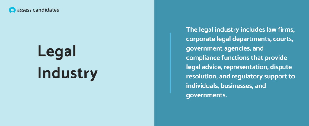 What is the legal industry?