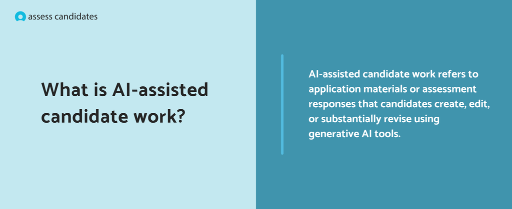What is AI-assisted candidate work